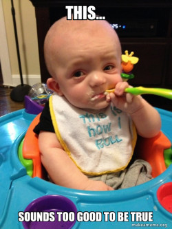The Most Interesting Baby in the World