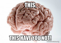 Scumbag Brain