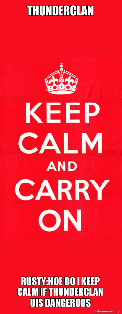 Keep Calm and Carry On