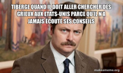 Ron Swanson : I am a Simple Man