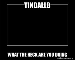 TindallB, what