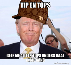 Scumbag Donald Trump