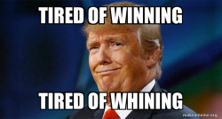 TIRED OF WINNING