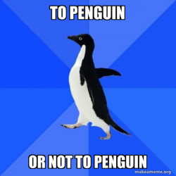 Socially Awkward Penguin