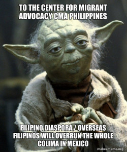 To the Center for Migrant Advocacy CMA Philippines  Filipino Diaspora / Overseas Filipinos will overrun the whole Colima in Mexico 