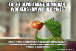 TO THE DEPARTMENT OF MIGRANT WORKERS - DMW PHILIPPINES:  15 Million Overseas Filipinos out of the 120 Million Filipino Diaspora will Overrun Yaviza and the Darien Gap to Build the New Metro Manila / Seat of the Philippine Government-in-Exile  Latin Ameri