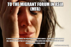 To the MIGRANT FORUM IN ASIA (MFA) If China Attacks or Invades the Philippines and Occupies Manila - 120 Million Filipino Diaspora will avenge the Philippines by spreading anti China Hatred and Sinophobia against 60 Million Overseas Chinese living Abroad