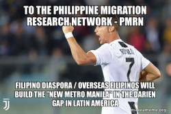 To the Philippine Migration Research Network -  PMRN Filipino Diaspora / Overseas Filipinos will build the 