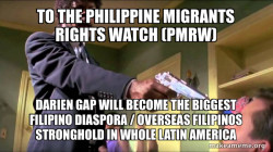 To the Philippine Migrants Rights Watch (PMRW) Darien Gap will become the Biggest Filipino Diaspora / Overseas Filipinos Stronghold in whole Latin America
