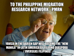 To the Philippine Migration Research Network -  PMRN Yaviza in the Darien Gap will become the 
