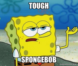 Tough SpongeBob