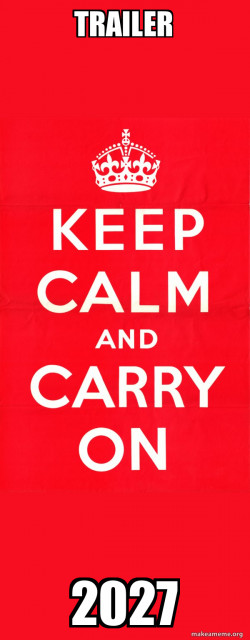 Keep Calm and Carry On