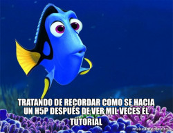 Dory from Nemo  (5 second memory)