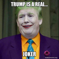 Donald Trump - The Joker