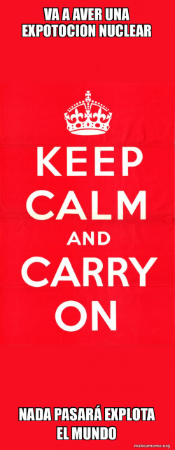 Keep Calm and Carry On