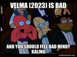Your meme is bad and you should feel bad - Zoidberg