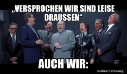 Dr Evil and Henchmen laughing - and then they said