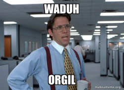 That Would Be Great (Office Space Bill Lumbergh)
