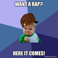 Scumbag Success Kid