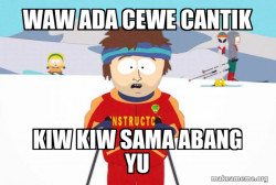You're Gonna Have a Bad Time (Southpark Ski Instructor)