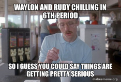 Things are getting pretty serious