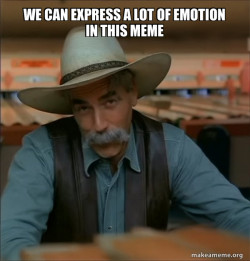 Then You're a Special Kind of Stupid - Sam Elliot