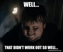 Samwell Tarly Meme
