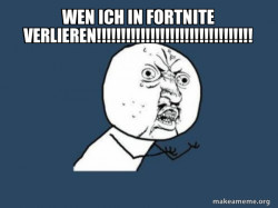 Y U No