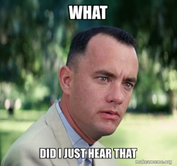 Forrest Gump just like that