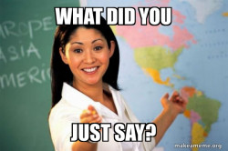 Unhelpful High School Teacher