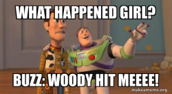 Buzz and Woody (Toy Story) Meme