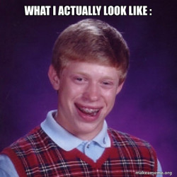 Bad Luck Brian