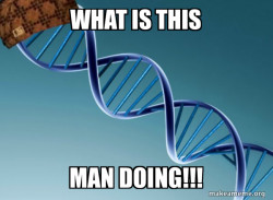 Scumbag Genetics