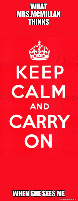 Keep Calm and Carry On