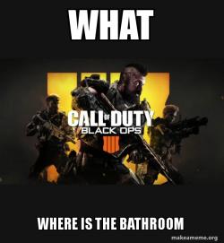 COD - Call of Duty Black OPs 4 Meme
