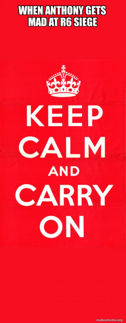 Keep Calm and Carry On
