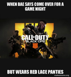 COD - Call of Duty Black OPs 4 Meme