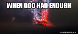 The Gods are Angry