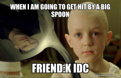 There is no Spoon