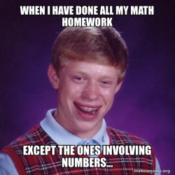 Bad Luck Brian