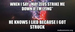 The Gods are Angry