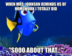 Dory from Nemo  (5 second memory)