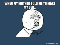 Y U No