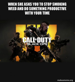 COD - Call of Duty Black OPs 4 Meme