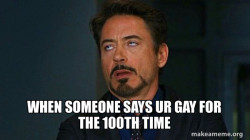 when someone says your gay