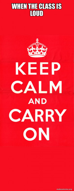 Keep Calm and Carry On