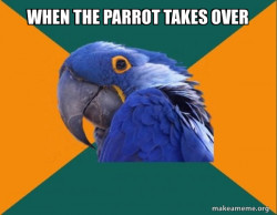 Paranoid Parrot