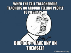 Y U No