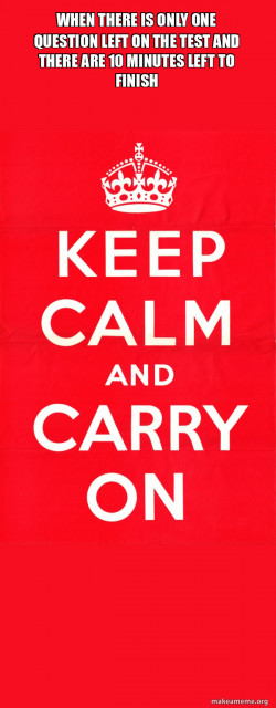 Keep Calm and Carry On