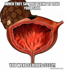 Scumbag Bladder